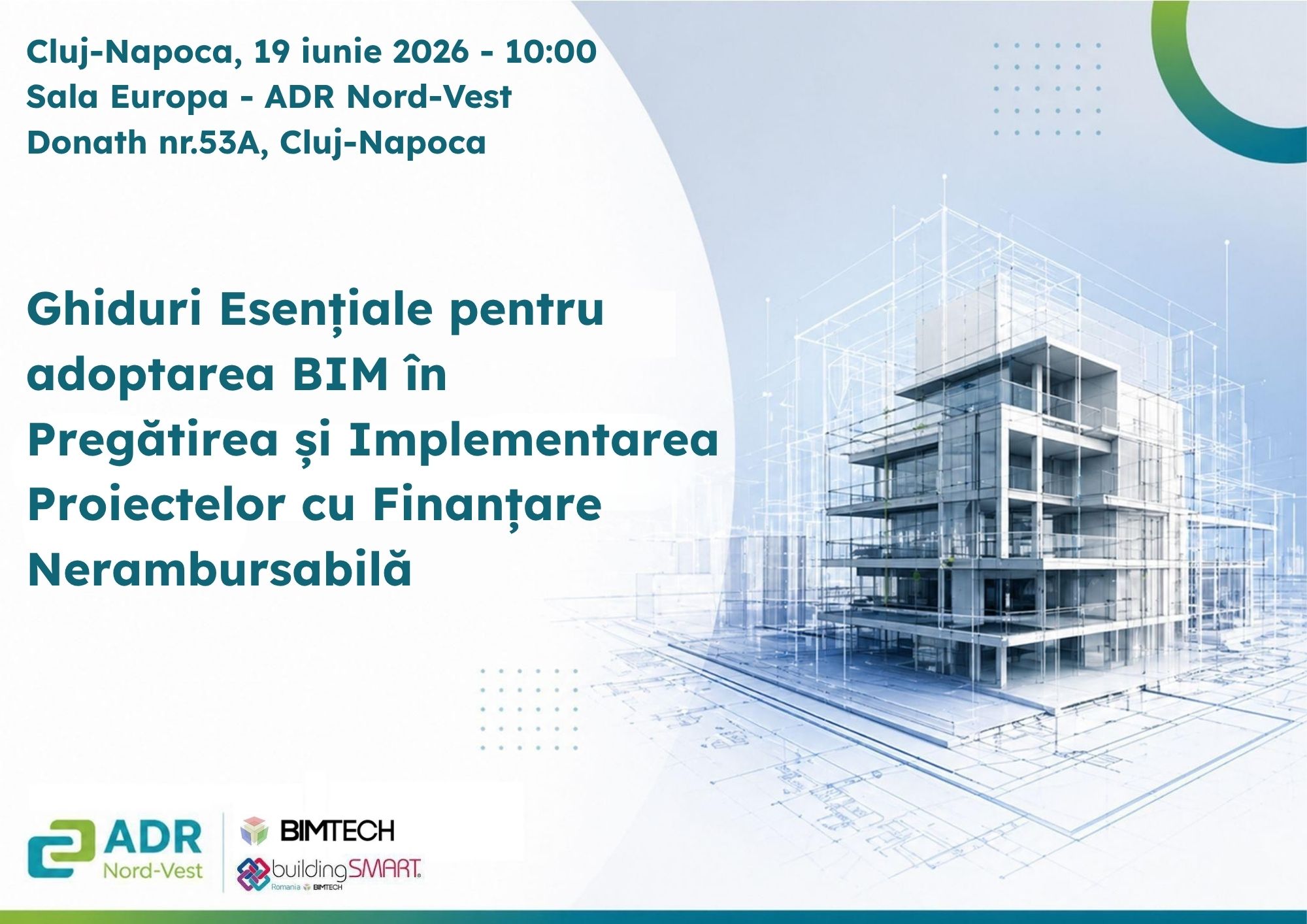 Eveniment pentru prezentarea ghidurilor esențiale pentru adoptarea BIM în pregătirea și implementarea proiectelor cu finanțare nerambursabilă